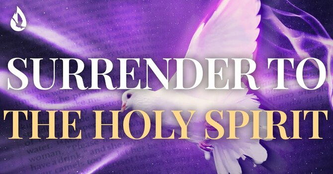 When the Spirit Says Surrender 