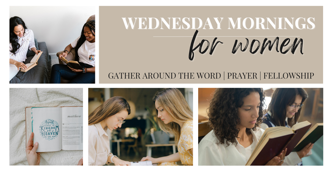 WEDNESDAY MORNINGS FOR WOMEN
