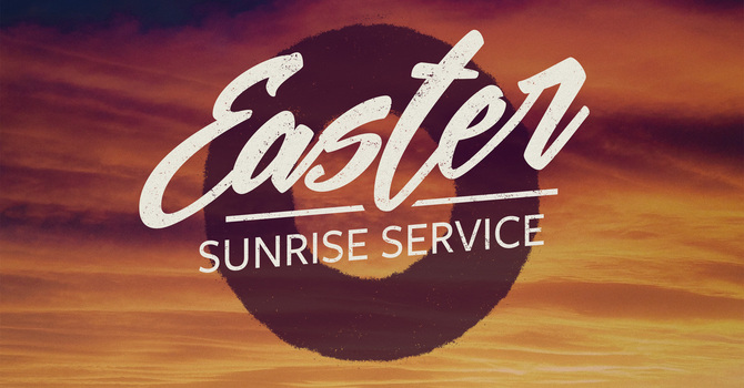 Easter SunRose Service