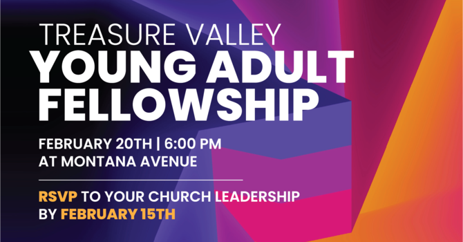 Treasure Valley Young Adult Fellowship Night