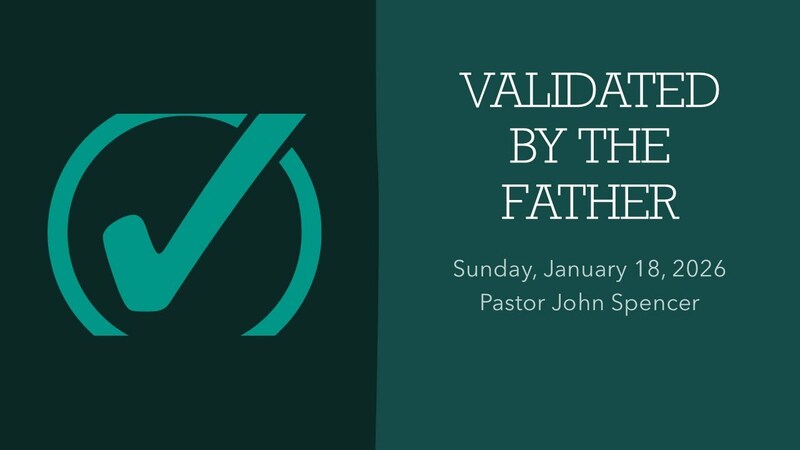 Validated by the Father