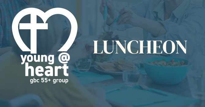 Young At Heart Luncheon