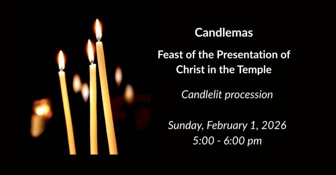 First Evensong of Candlemas