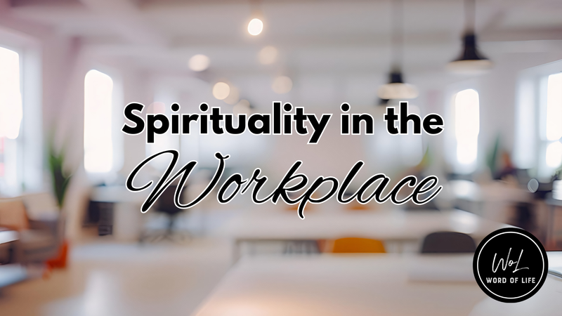 Spirituality in the Workplace