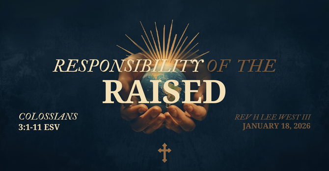 Responsibility of the Raised