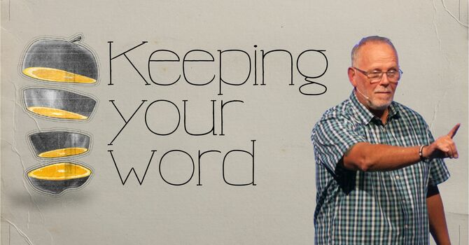 Keeping Your Promises 