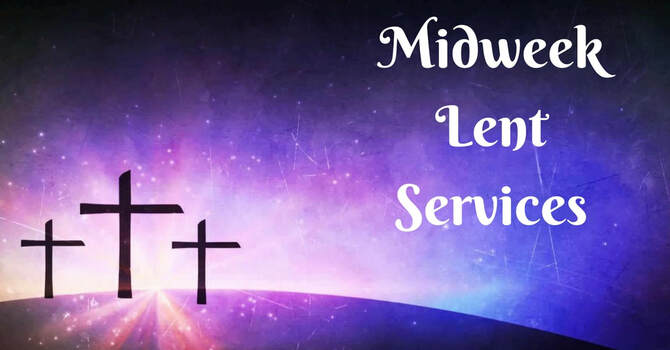 Mid-Week Lenten Services