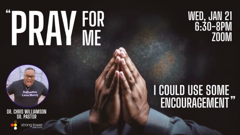 Pray For Me, I Could Use Some Encouragement