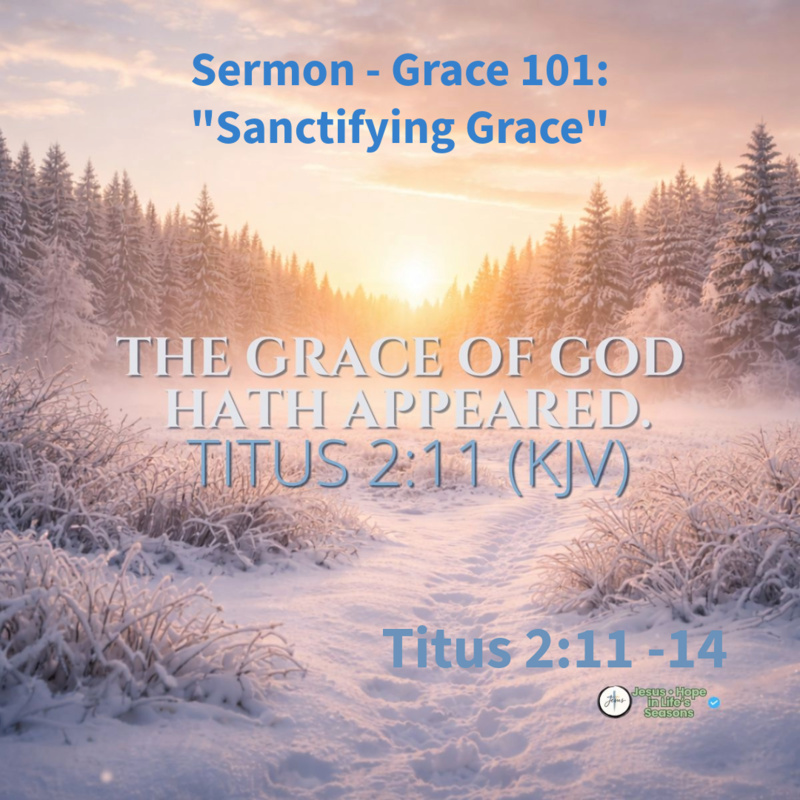 Grace 101: "Sanctifying Grace"