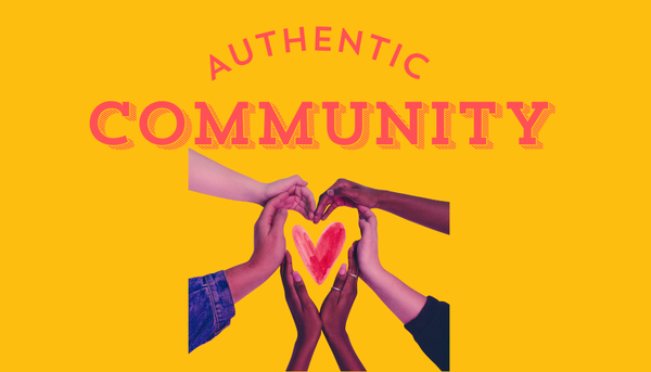 Authentic Community
