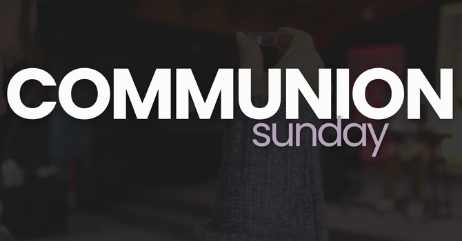 Communion Sunday