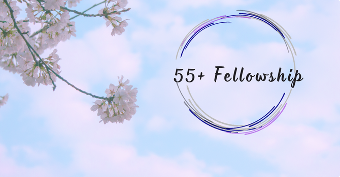 55 Plus Fellowship Ministry