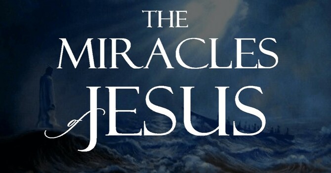 The Miracles of Christ