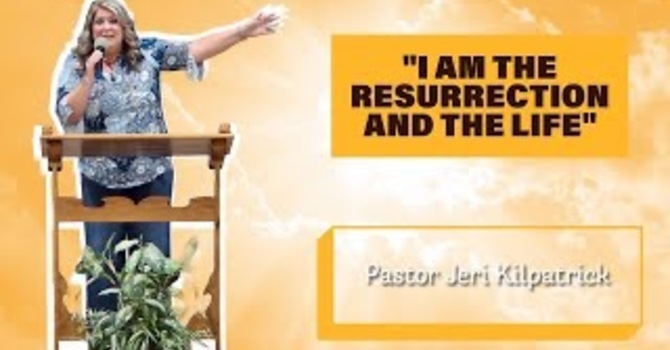 I Am the Resurrection and the Life