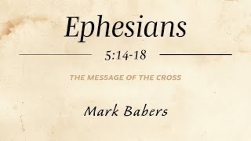 Ephesians 5:14-18