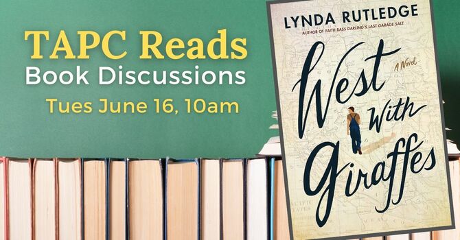 TAPC Reads Discussion: West with Giraffes