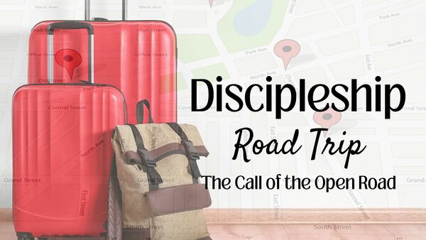 The Discipleship Road Trip