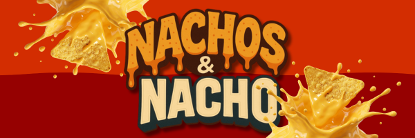 Nachos & Nacho Night