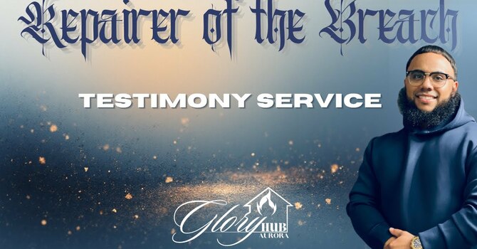 Repairer of the Breach - Testimony Service