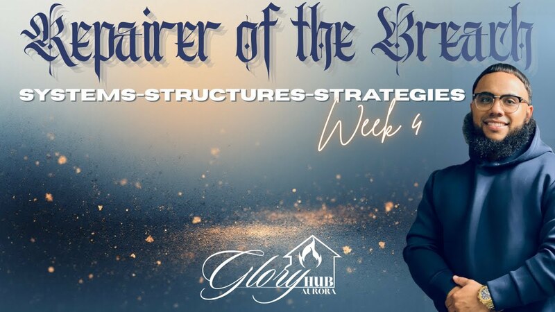  Repairer of the Breach - Week 4 