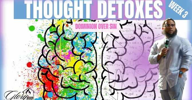 Thought Detox - Week 3 