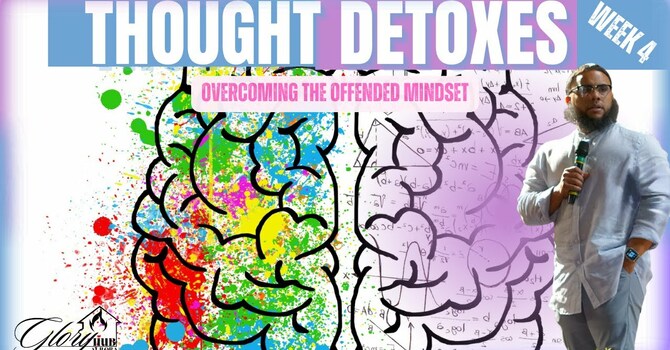 Thought Detoxes - Week 4