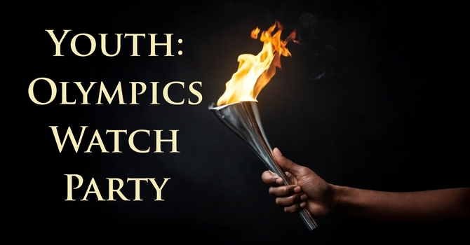 YOUTH: OLYMPICS WATCH PARTY