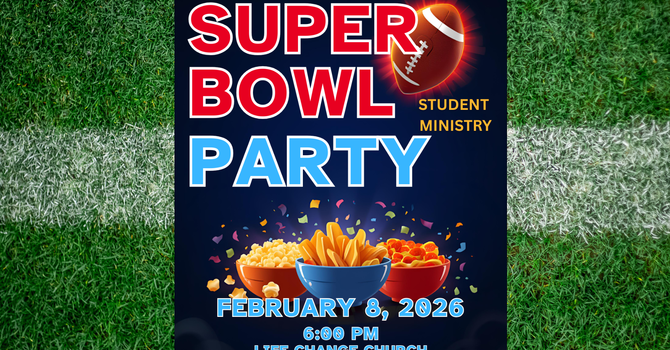 Student Ministry  Super Bowl Party 