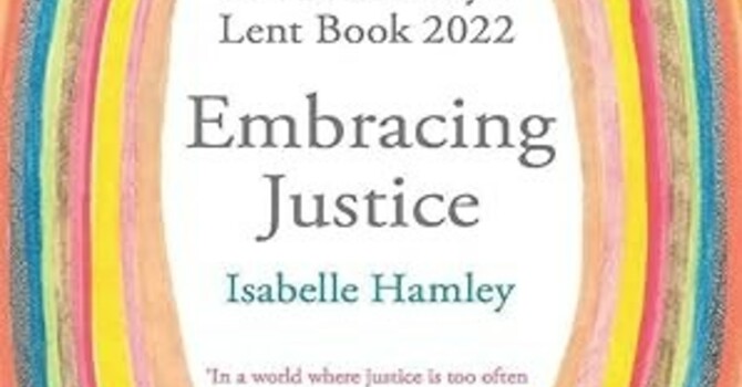 "Embracing Justice"  A Lenten Book Study