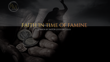 Faith in Time of Famine 