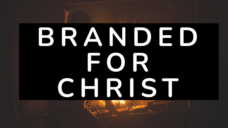 Branded for Christ
