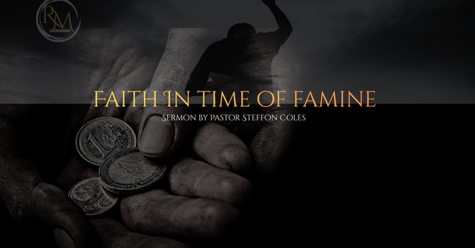 Faith in Time of Famine 