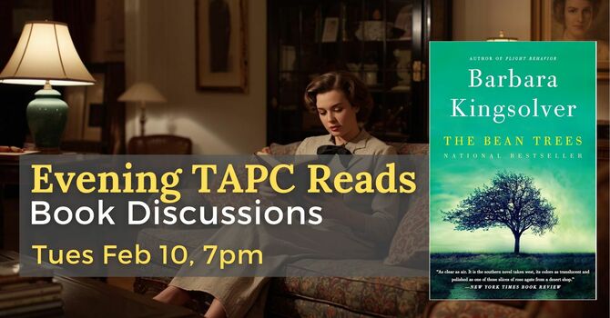 Evening TAPC Reads Book Discussion: The Bean Trees