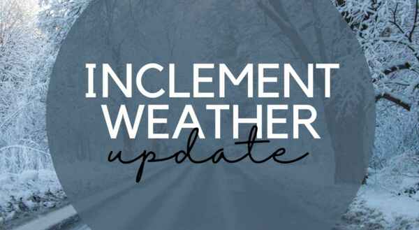 PLANS FOR INCLEMENT WEATHER