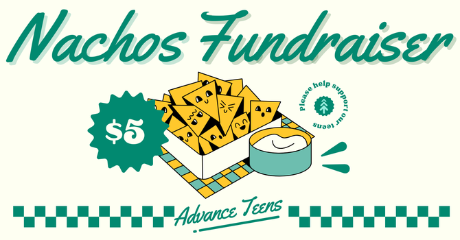 ADVANCE Teens Nachos Night