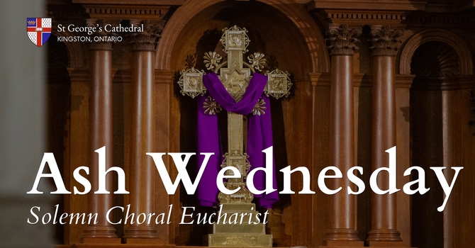 Ash Wednesday Evening Eucharist