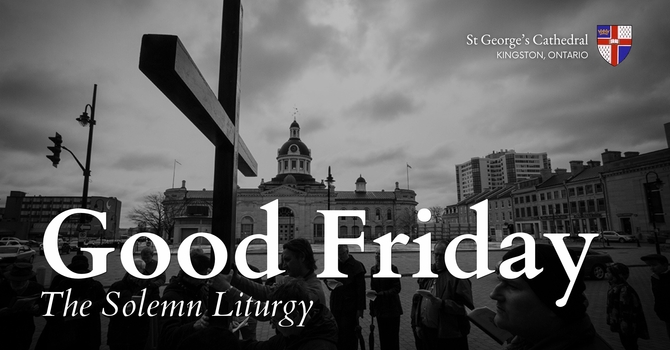 The Solemn Liturgy of Good Friday