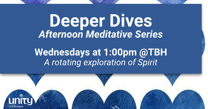 Deeper Dives Afternoon Meditative Series