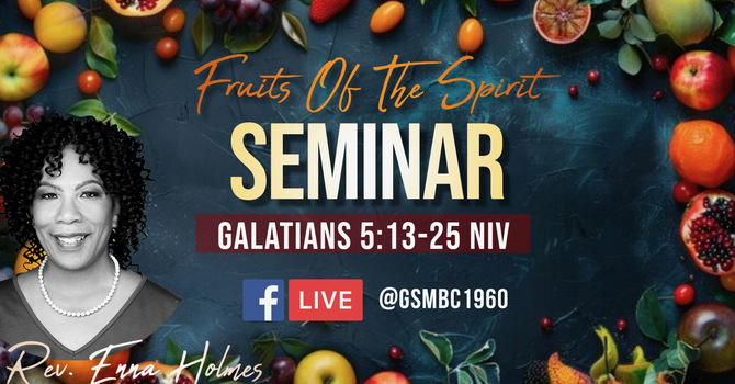Fruits of The Spirit Seminar