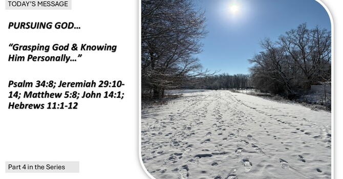 “Grasping God & Knowing Him Personally”