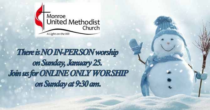January 25 IN PERSON Worship CANCELLED - Join us online at 9:30 am image