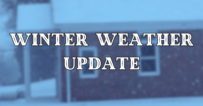 Winter Weather Update image