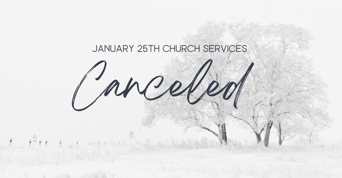 January 25, 2026 Services Canceled image