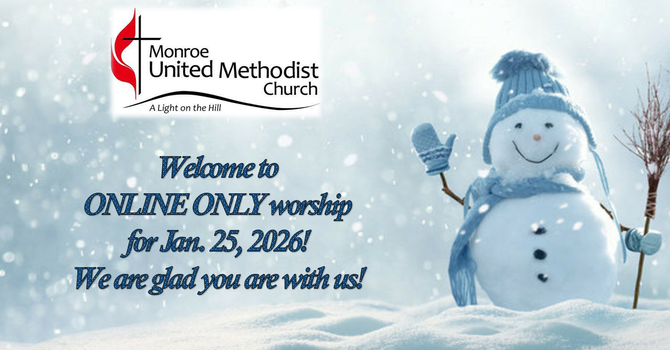 Find ONLINE ONLY worship for Jan. 25 Right Here