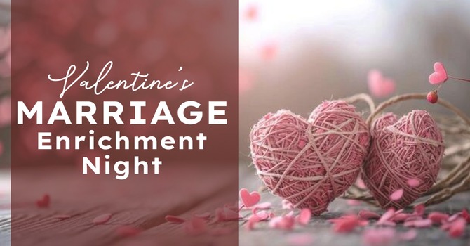 Valentine's Marriage Enrichment Night