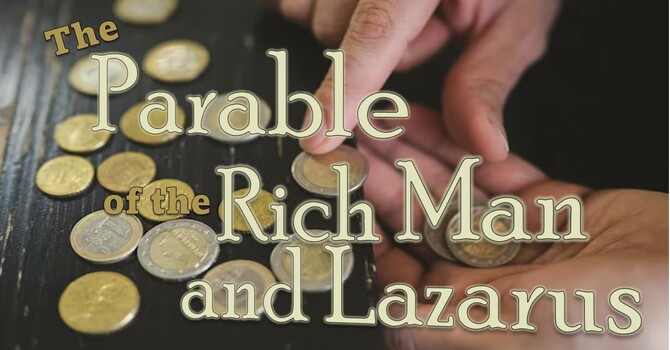 Parables: The Stories Jesus Told-The Rich Man and Lazurus