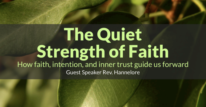 The Quiet Strength of Faith