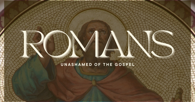 Romans: Part 1 - Truth and Lies