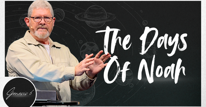 Are We Living in the Days of Noah? | Judgment, Mercy, and the End