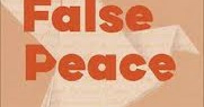 "The False Peace" A.M. Service